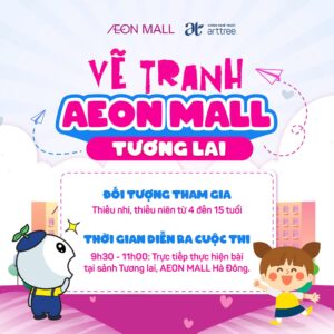 Xưởng nghệ thuật Art Tree: Cuộc thi vẽ tranh "AEON MALL trong Tương Lai"